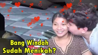 Apakah Bang Windah Sudah Menikah Sama Kak Agnes? Kok Bilang Istri Sih Gess...