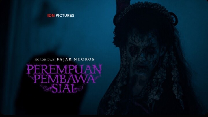 PEREMPUAN PEMBAWA SIAL || HOROR INDO