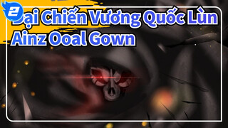 [Đại Chiến Vương Quốc Lùn] Ainz Ooal Gown Tổng hợp_2