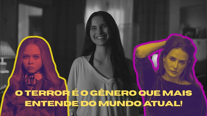 O terror é o gênero que mais entende o mundo atual