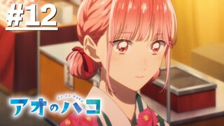 Blue Box - Tập 12 (Vietsub)【Toàn Senpaiアニメ】