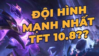 TFT 10.8 | Xerath - Kẻ thay đổi cuộc chơi