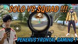 PENERUS FRONTAL GAMING ? || HIGHLIGHTS SOLO VS SQUAD || GARENA FREE FIRE INDONESIA