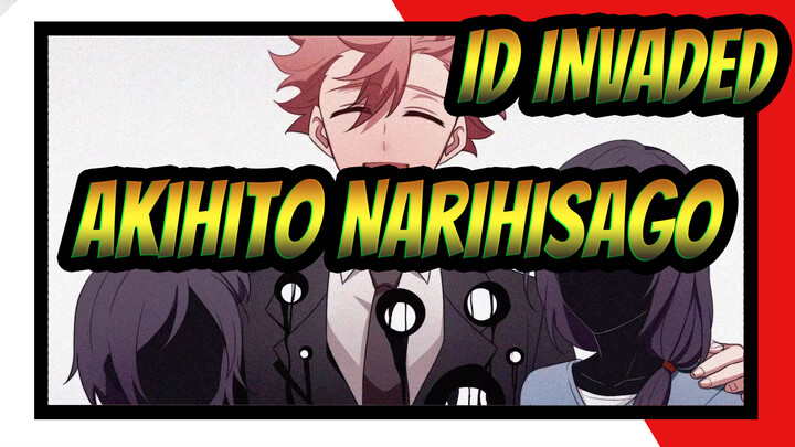 [ID:INVADED] Aku Hanya Mau Menyelamatimu, Monster--- Akihito Narihisago