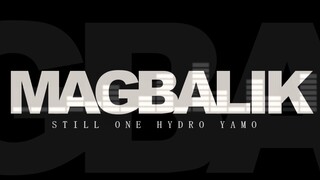 Magbalik - Hydro Yamo Ft. Still One