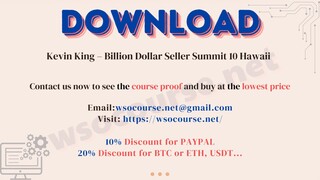 Kevin King – Billion Dollar Seller Summit 10 Hawaii