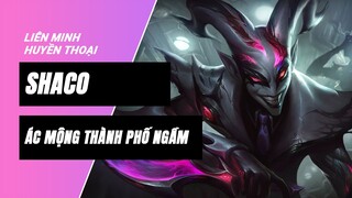 Shaco Ác Mộng Thành Phố Ngầm (Crime City Nightmare Shaco) | Liên Minh Huyền Thoại 11.17