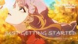 Just Getting Started [AMV]