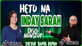 DISCO NONSTOP | HETO NA INDAY SARAH | Bombtek Remix