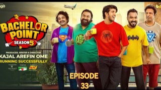 bachelor point season 5 | পর্ব ৩৩