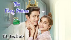 The Frog Prince |Ep1_TagDub| 2021