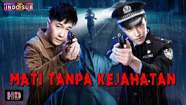 Mati Tanpa Kejahatan 丨 Kriminal, Drama dan Aksi | Bioskop Tiongkok Terjemahan Indonesia