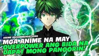 TOP 5 ANIME NA MALUPIT AT OVERPOWER ANG BIDA NA DAPAT MONG PANOORIN!