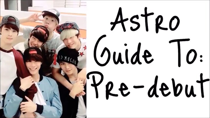 ASTRO guide to Pre debut