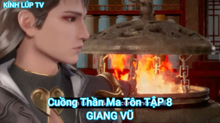 Cuồng Thần Ma Tôn TẬP 8-GIANG VŨ