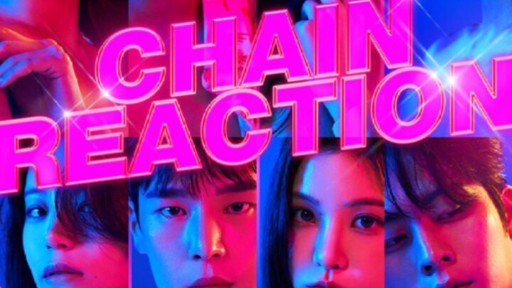 CHAIN REACTION EPISODE 01 (Korean Dating Show 2022)