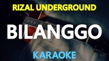 Bilanggo - Rizal Underground (Karaoke Version)