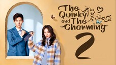 EP2 The Quirky and the Charming (2025)