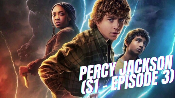 PERCY JACKSON S1 - [ Episode 3 - Sub Indo ] Story