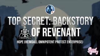 Top secret file: Backstory of the Revenant | HOPE Heimdall Omnipotent Protect Enterprise - LifeAfter