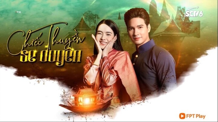 CHIẾC THUYỀN SE DUYÊN TẬP 14