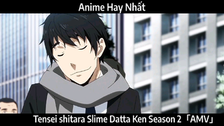 Tensei shitara Slime Datta Ken Season 2「AMV」 Hay Nhất