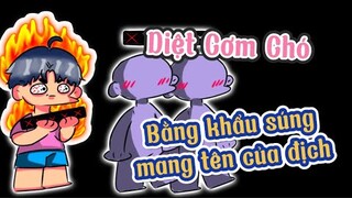 Diệt cơm chó bằng súng mang tên của địch trong FreeFire | Chú Xám