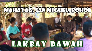 MAHAYAG, SAN MIGUEL, BOHOL || LAKABY DAWAH || #sannotv