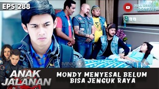 MONDY MENYESAL BELUM BISA JENGUK RAYA - ANAK JALANAN