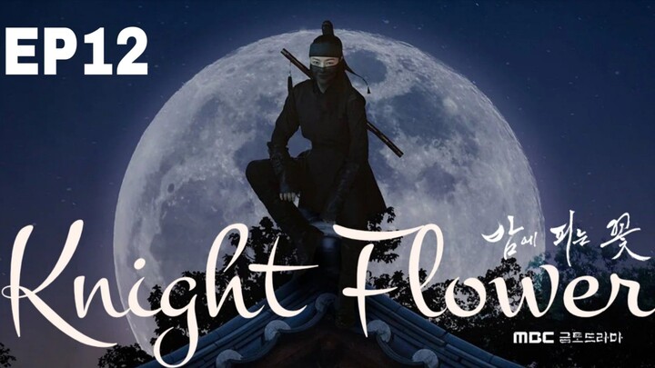 Knight Flower [Korean Drama] in Urdu Hindi Dubbed – EP12