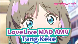 [LoveLive!] [Tang Keke] "Keke muốn trở thành Idol của trường cùng bạn!"