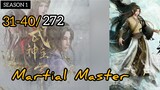 Martial Master Ep 31-40