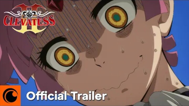 Clevatess Trailer by : Cruncyroll
