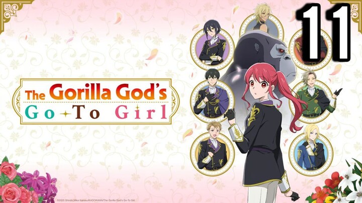 The Gorilla God's Go-To Girl Episode 11