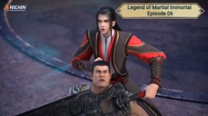 Legend of Martial Immortal Episode 06 Subtitle Indonesia