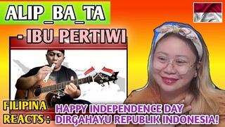 ALIP_BA_TA - IBU PERTIWI || FILIPINA REACTS