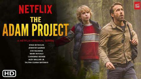 THE ADAM PROJECT 2022 NETFLIX TRAILER