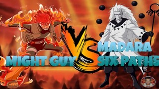 MIGHT GUY 8 GATES VS. MADARA SIX PATH