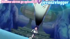 INAZUMA ELEVEN GO EP. 27 (TAGALOG DUB)