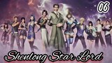 Shenlong star lord [ Episode 6 ]
