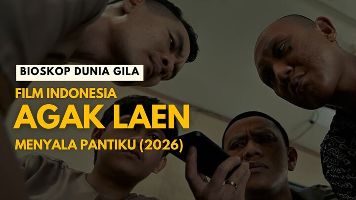 AGAK LAEN: MENYALA PANTIKU (2026) - FILM INDO TERBARU