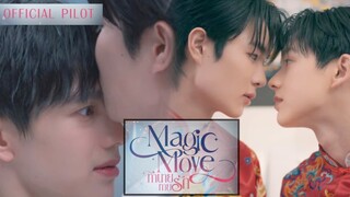 🇹🇭 [Official Pilot] MAGIC Move (2025)