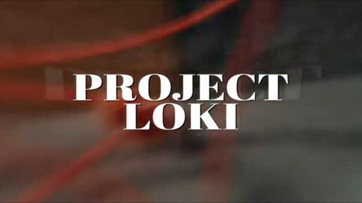 PROJECT LOKI | Teaser