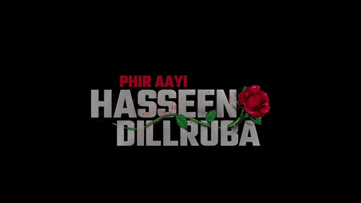 HASEEN   DILLRUBA   2  - 2024  (subtitle Indonesia)