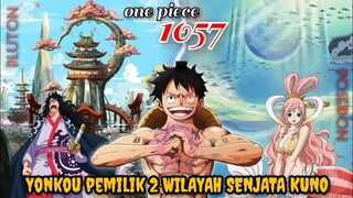 REVIEW OP 1057 - YONKOU TERKUAT DENGAN 2 SENJATA KUNO TERKUAT !!! | REVIEW ONE PIECE 1057 [PRA]