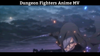 Dungeon Fighters AMV Edit Cực Hayy