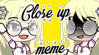 Close up meme -gacha club- (not my background)