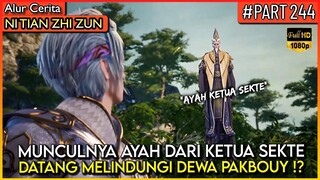 BAHKAN LELUHUR SEKTE MELINDUNGI DEWA PAKBOUY DARI ANCAMAN !? - Alur Cerita #NTZZ (PART 244)