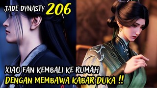 XIAO FAN PULANG KE PUNCAK BAMBU BESAR - JADE DYNASTY CHAPTER 206