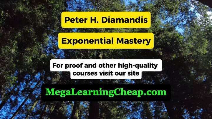 Peter H. Diamandis – Exponential Mastery